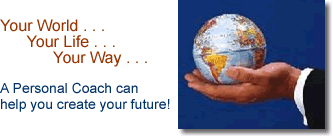 Your World, Your Life, Your Way